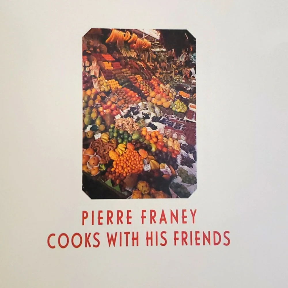 Pierre Franey Cooks with His Friends: With Recipes from Top Chefs 1997